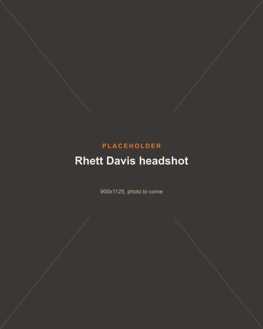 Placeholder image: Rhett Davis headshot, photo to come